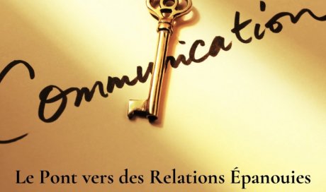 👨‍👩‍👧‍👦 La Communication Non Violente : Le Pont vers des Relations Épanouies